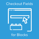 Checkout Fields for Blocks