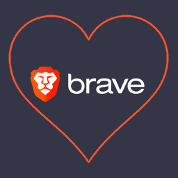 Love, Brave Browser