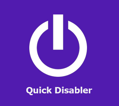 Quick Disabler