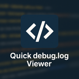 Quick debug.log Viewer