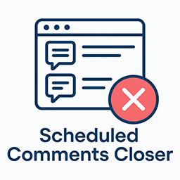 Scheduled Comments Closer