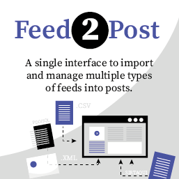 Import CSV, Excel, XML, JSON, SQL and multiple formats as posts or users?(Feed2Post)