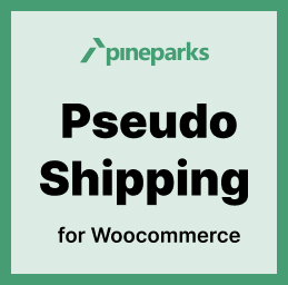 Pineparks Pseudo Shipping for Woocommerce
