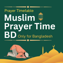 Muslim Prayer Time BD – Prayer Reminder for Bangladesh