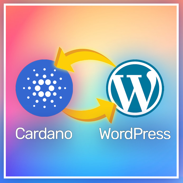 CardanoPress – Cardano Blockchain Integration for WordPress