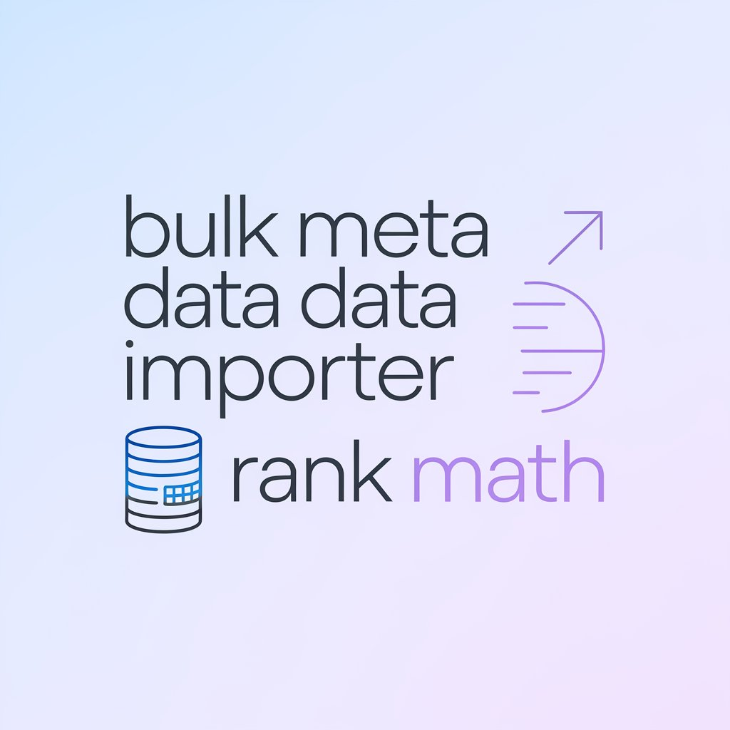 Bulk Meta Data Importer for Rank Math